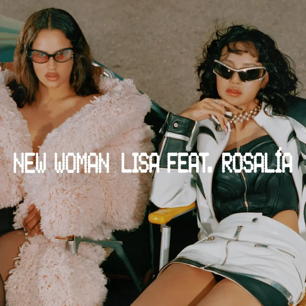 LISA's new single 'New Woman' feat. ROSALIA
